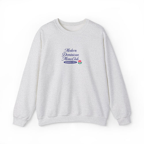 'Modern Dominican Mom's Club crewneck - This sweater is shipped by a 3rd party